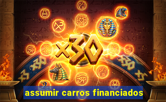 assumir carros financiados